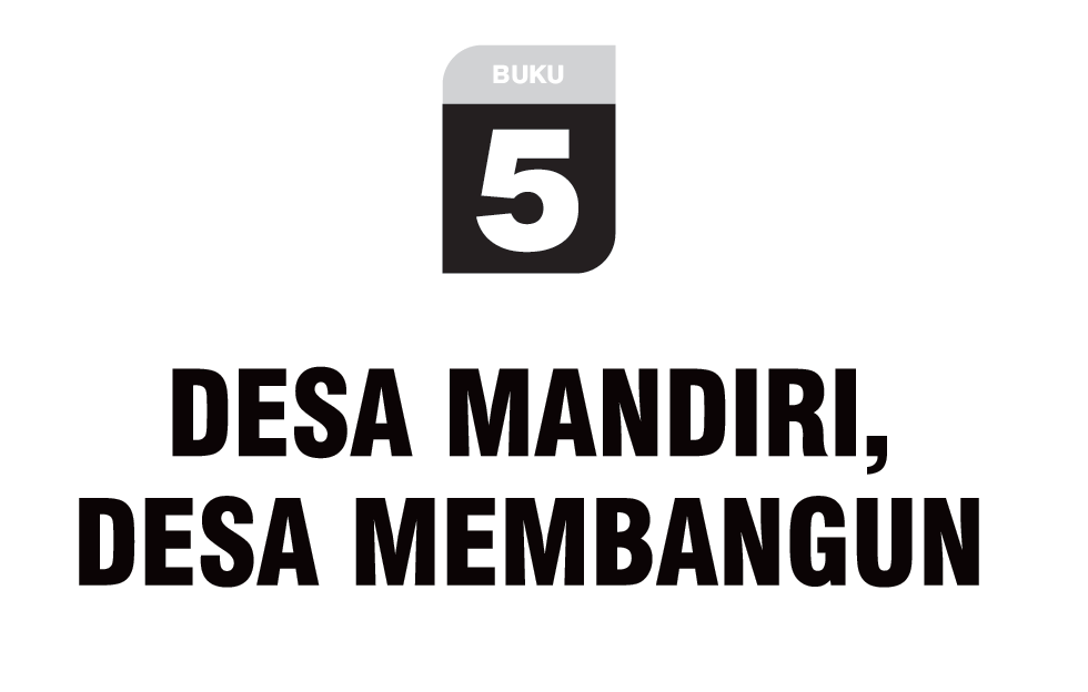 Desa Mandiri, Desa Membangun